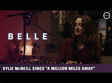 BELLE Kylie McNeill A Million Miles Away Music Video On 4K