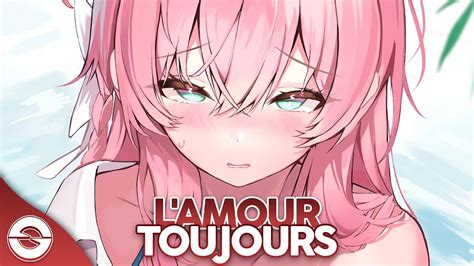 Nightcore L Amour Toujours Lyrics YouTube