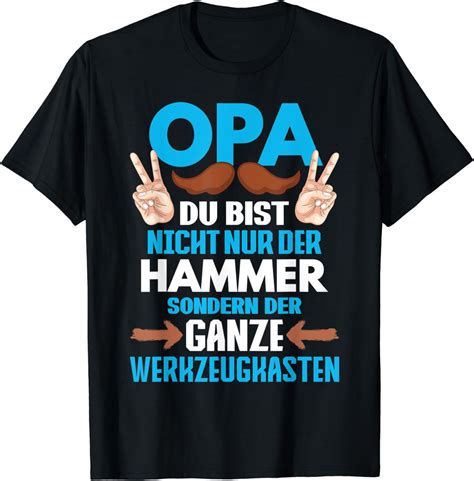 Opa Großvater Vatertag Spruch Geburtstag Opi Papa Hammer T Shirt