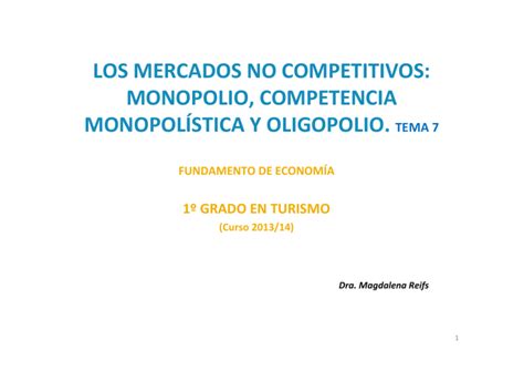 Los Mercados No Competitivos Monopolio