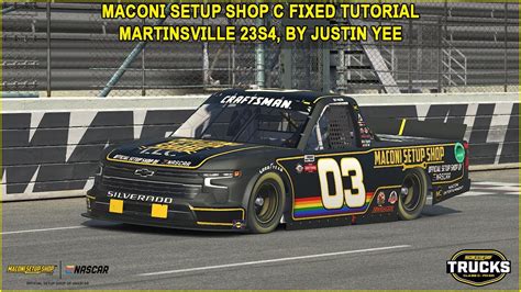 IRacing Fixed NASCAR Series Tutorial Maconi Setup Shop C Fixed Truck