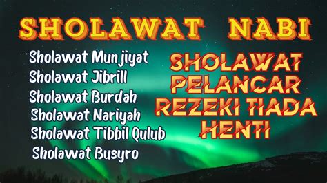 Kumpulan Sholawat Terbaik Pelancar Rezeki Tiada Henti Sholawat Jibril