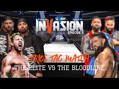 WWE 2K22 WWE VS AEW INVASION EP5 THE ELITE VS THE BLOODLINE YouTube