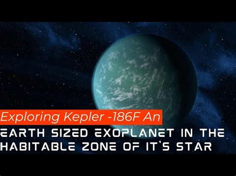 Exploring Kepler 186FAn Earth Sized Exoplanet In The Habitable Zone