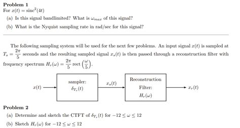 Solved Problem For X T Sinc T A Is This Signal Chegg