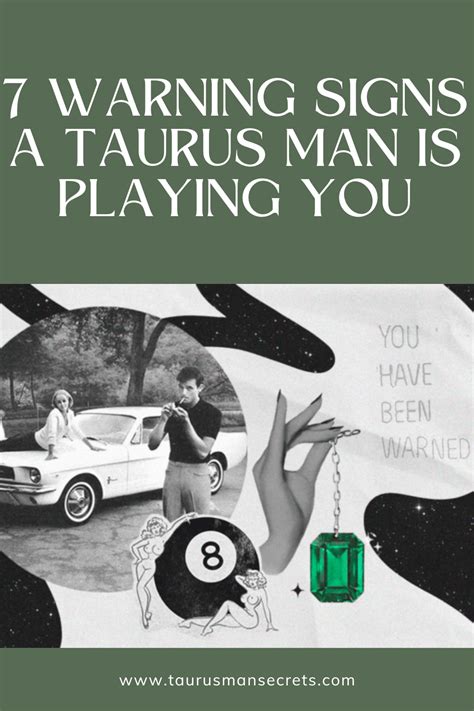 Warning Signs A Taurus Man Is Playing You Taurus Man Dating A