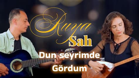 Rüya Şah Dün Gece Seyrimde Official Video YouTube