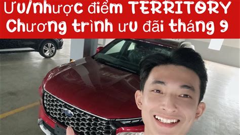 ƯU NHƯỢC điểm TERRITORY so với CX5 TUCSON Chương trình ưu đãi lăn