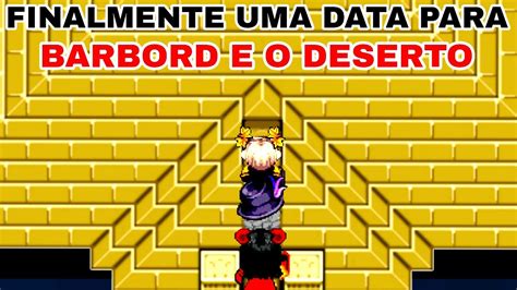 Finalmente Data Para A Abertura De Babord E O Deserto Graal Online