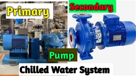 Primary And Secondary Pump In Chilled Water System Hvac System Youtube