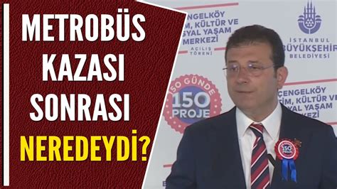 METROBÜS KAZASI SONRASI NEREDEYDİ YouTube