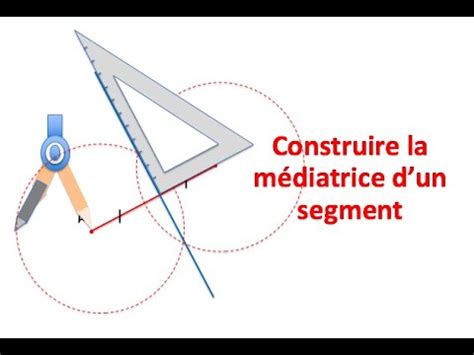 Médiatrice d un segment Construction à l équerre et au compas YouTube