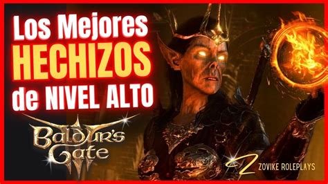 Los Hechizos M S Poderosos Y C Mo Usarlos Baldurs Gate Consejos