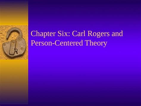 PPT Chapter Six Carl Rogers And Person Centered Theory DOKUMEN TIPS