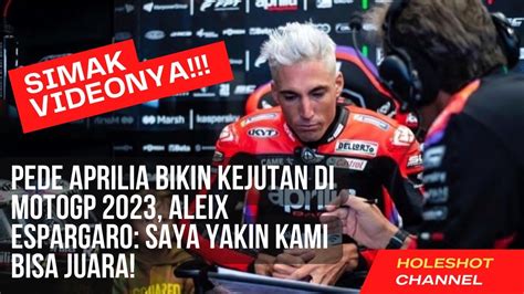 Pede Aprilia Bikin Kejutan Di Motogp Aleix Espargaro Saya Yakin