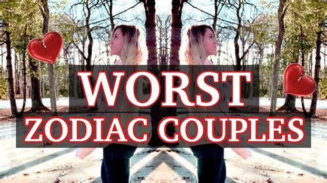 Worst Zodiac Couples Youtube