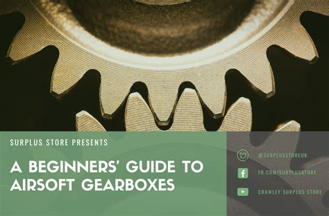 A Beginners Guide To Airsoft Gearboxes Surplus Store