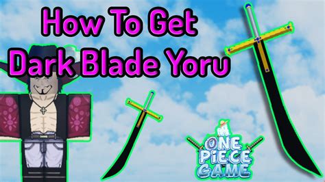 How To Get Dark Blade Yoru In A One Piece Game Youtube