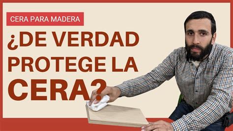 Antes de aplicar cera en madera mira este vídeo YouTube