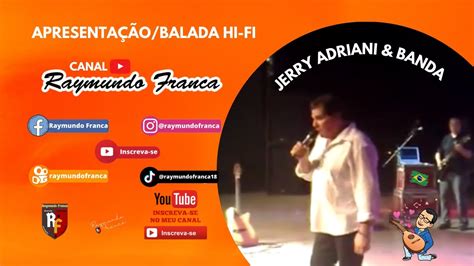 Apresenta O Balada Hi Fi Jerry Adriani Banda Raymundo Franca