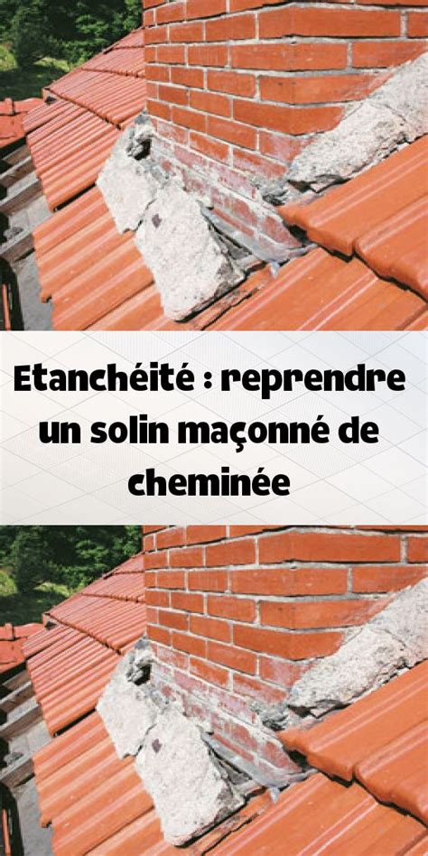 Etanchéité reprendre un solin maçonné de cheminée Étanchéité