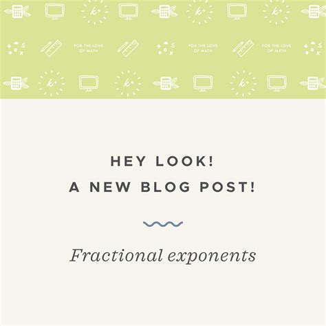 Dealing with fractional exponents — Krista King Math | Online math help