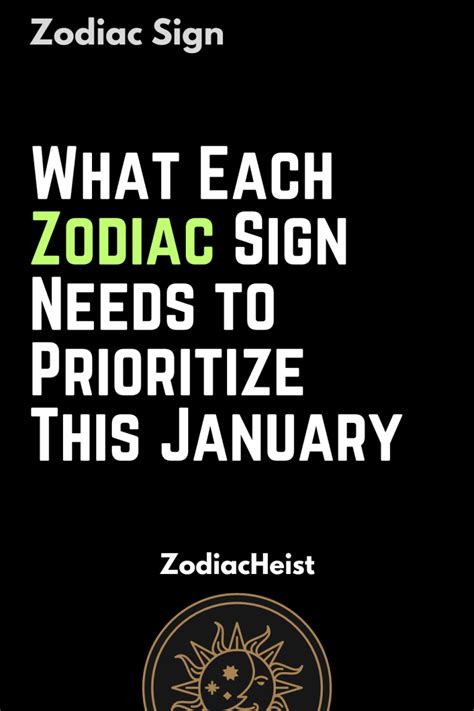 What Each Zodiac Sign Needs to Prioritize This January – Zodiac Heist