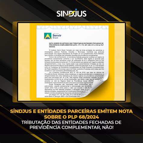 Sindjus E Entidades Parceiras Emitem Nota Sobre O PLP 68 2024 Que