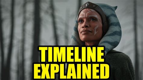 When Does Ahsoka Take Place In The Star Wars Timeline Youtube