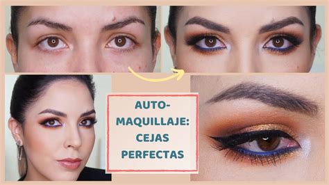 Cejas Perfectas Paso A Paso Cómo Diseñar Perfilar Y Maquillar Las