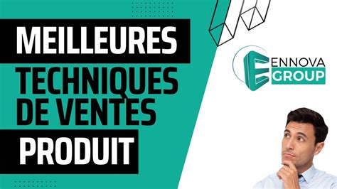 Les Techniques De Vente Produit Youtube