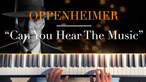 Oppenheimer Can You Hear The Music Piano Version Youtube