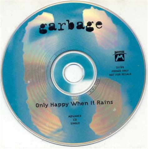 Only Happy When It Rains The Garbage Discography