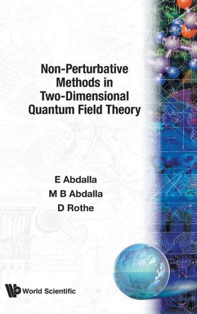 Non Perturbative Methods In Two Dimensional Quantum Field Theory By