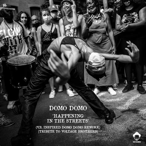 Happening In The Streets Domo Domo Rework Single Domo Domo