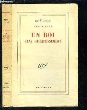 Chroniques I Un Roi Sans Divertissement By Giono Jean Bon Couverture