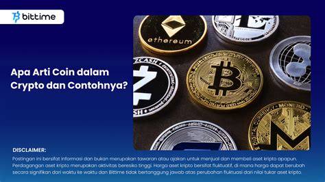 Apa Arti Coin Dalam Crypto Dan Contohnya Bittime