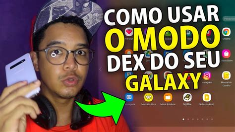 COMO USAR O MODO DEX DESKTOP NOS SAMSUNG GALAXY COMO USAR O