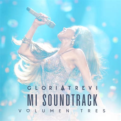 Mi Soundtrack Vol 3 álbum de Gloria Trevi en Apple Music