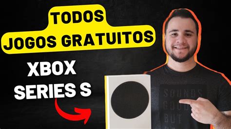 Todos Os Jogos Gr Tis Do Xbox Series S X Sem Pagar Nada Em Jogos