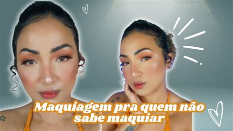 Maquiagem Basica Para Quem N O Sabe Maquiar F Cil Youtube