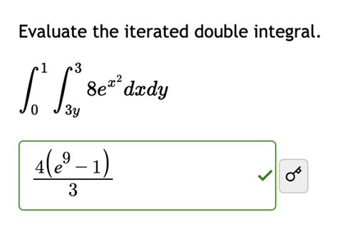 Solved Evaluate The Iterated Double Chegg