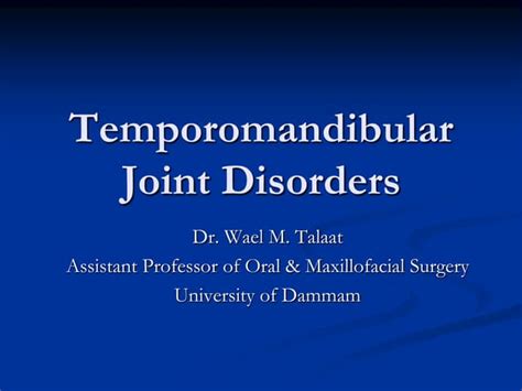 Temporomandibular Joint Disorders I Ppt