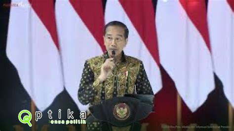 Jokowi Ingatkan Hati Hati Memilih Pemimpin Di Tahun