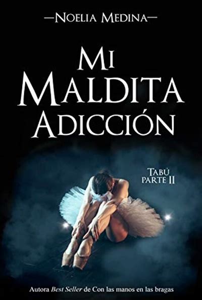 Descargar Mi Maldita Adicción Pdf Y Epub Al Dia Libros