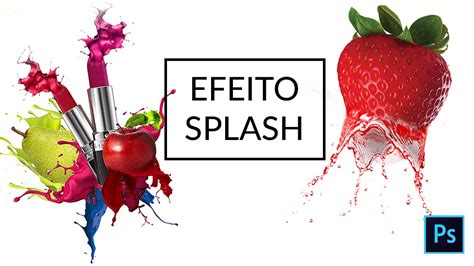 Efeito Splash Photoshop Tutorial Youtube