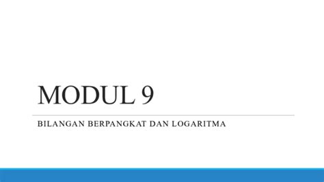 (PPT) MODUL 9 BILANGAN BERPANGKAT DAN LOGARITMA