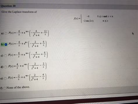 Solved Give The Laplace Transform Of F X 6 0 Chegg