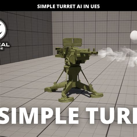 How To Make A Simple Turret In Unreal Engine 5 Community Tutorial