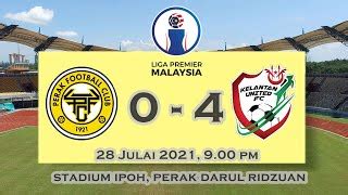 Highlight Liga Premier 2021 Perak FC II 0 Vs Kelantan United FC 4